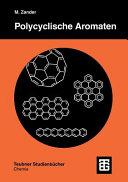 Polycyclische Aromaten: Kohlenwasserstoffe und Fullerene.