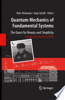 Quantum Mechanics of Fundamental Systems: The Quest for Beauty and Simplicity [E-Book] : Claudio Bunster Festschrift /