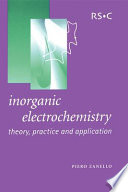 Inorganic electrochemistry : theory, practice and application /