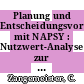 Planung und Entscheidungsvorbereitung mit NAPSY : Nutzwert-Analyse-Programm-System zur computergestützten Bewertung von Programm- und Projektalternativen.
