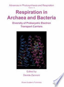 Respiration in archaea and bacteria : diversity of prokaryotic electron transport carriers /