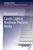 Caustic Light in Nonlinear Photonic Media [E-Book] /