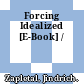 Forcing Idealized [E-Book] /