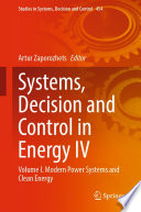 Systems, Decision and Control in Energy IV [E-Book] : Volume I. Modern Power Systems and Clean Energy /
