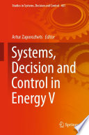 Systems, Decision and Control in Energy V [E-Book] /