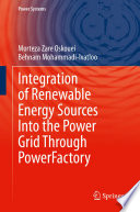 Integration of Renewable Energy Sources Into the Power Grid Through PowerFactory [E-Book] /