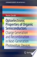 Optoelectronic Properties of Organic Semiconductors [E-Book] : Charge Generation and Recombination in Next-Generation Photovoltaic Devices /