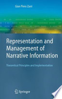 Representation and Management of Narrative Information [E-Book] : Theoretical Principles and Implementation /