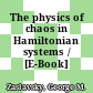 The physics of chaos in Hamiltonian systems / [E-Book]