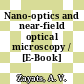 Nano-optics and near-field optical microscopy / [E-Book]