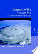 Dynamics of the atmosphere : a course in theoretical meteorology /