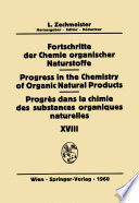 Fortschritte der Chemie organischer Naturstoffe / Progress in the Chemistry of Organic Natural Products / Progrés Dans la Chimie des Substances Organiques Naturelles [E-Book] /