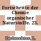 Fortschritte der Chemie organischer Naturstoffe. 23.