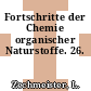 Fortschritte der Chemie organischer Naturstoffe. 26.