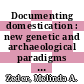 Documenting domestication : new genetic and archaeological paradigms [E-Book] /