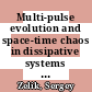Multi-pulse evolution and space-time chaos in dissipative systems [E-Book] /