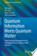 Quantum Information Meets Quantum Matter [E-Book] : From Quantum Entanglement to Topological Phases of Many-Body Systems /