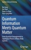 Quantum information meets quantum matter : from quantum entanglement to topological phases of many-body systems /