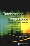 Randomness through computation : some answers, more questions /