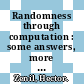 Randomness through computation : some answers, more questions [E-Book] /