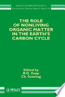 The role of nonliving organic matter in the earth's carbon cycle : Dahlem workshop on the role of nonliving organic matter in the earth's carbon cycle: report : Berlin, 12.09.93-17.09.93.