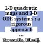 2-D quadratic maps and 3-D ODE systems : a rigorous approach [E-Book] /