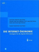 Die Internet-Ökonomie : Strategien für die digitale Wirtschaft /