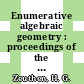 Enumerative algebraic geometry : proceedings of the 1989 Zeuthen Symposium [E-Book] /