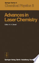 Advances in Laser Chemistry [E-Book] : Proceedings of the Conference on Advances in Laser Chemistry, California Institute of Technology, Pasadena, USA, March 20–22, 1978 /