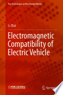 Electromagnetic Compatibility of Electric Vehicle [E-Book] /