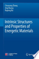 Intrinsic Structures and Properties of Energetic Materials [E-Book] /