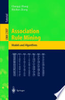 Association Rule Mining [E-Book] : Models and Algorithms /