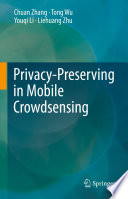Privacy-Preserving in Mobile Crowdsensing [E-Book] /