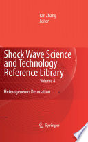 Shock Wave Science and Technology Reference Library, Vol.4 [E-Book] : Heterogeneous Detonation /