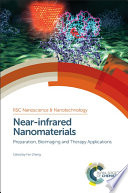 Near-infrared nanomaterials : preparation, bioimaging and therapy applications [E-Book] /