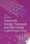 Nanoscale energy transport and harvesting : a computational study [E-Book] /