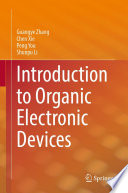 Introduction to Organic Electronic Devices [E-Book] /