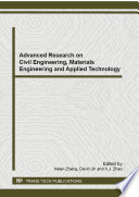 Advanced research on civil engineering, materials engineering and applied technology : selected, peer reviewed papers from the 2013 2nd International Conference on Civil Engineering and Material Engineering (CEME 2013), December 21-22, 2013, Wuhan, China [E-Book] /