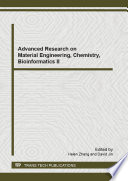 Advanced research on material engineering, chemistry, bioinformatics II : selected, peer reviewed papers from the 2012 2nd International Conference on Material Engineering, Chemistry, Bioinformatics (MECB 2012), July 14-15, Xi'an, China [E-Book] /