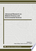 Advanced research on material science and environmental science : selected, peer reviewed papers from the 2012 2nd International Conference on Material Science, Environmental Science and Computer Science (MSESCS 2012), August 25-26, 2012, Wuhan, China [E-Book] /