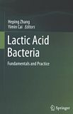 Lactic acid bacteria : fundamentals and practice /