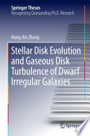 Stellar Disk Evolution and Gaseous Disk Turbulence of Dwarf Irregular Galaxies [E-Book] /
