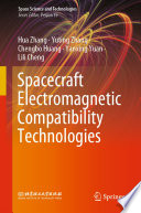 Spacecraft Electromagnetic Compatibility Technologies [E-Book] /