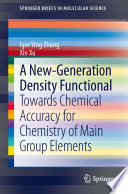 A New-Generation Density Functional [E-Book] : Towards Chemical Accuracy for Chemistry of Main Group Elements /