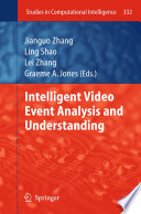 Intelligent Video Event Analysis and Understanding [E-Book] /