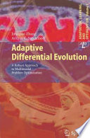 Adaptive Differential Evolution [E-Book] : A Robust Approach to Multimodal Problem Optimization /