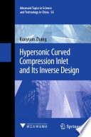 Hypersonic Curved Compression Inlet and Its Inverse Design [E-Book] /