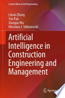 Artificial Intelligence in Construction Engineering and Management [E-Book] /