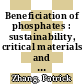 Beneficiation of phosphates : sustainability, critical materials and smart processes [E-Book] /
