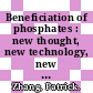 Beneficiation of phosphates : new thought, new technology, new development [E-Book] /
